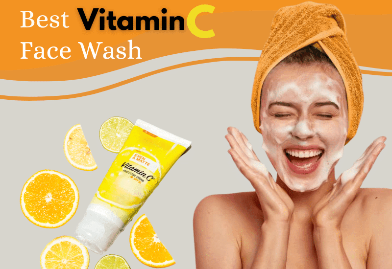 Best Vitamin C Face Wash