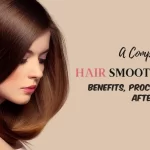 Hair Smoothening