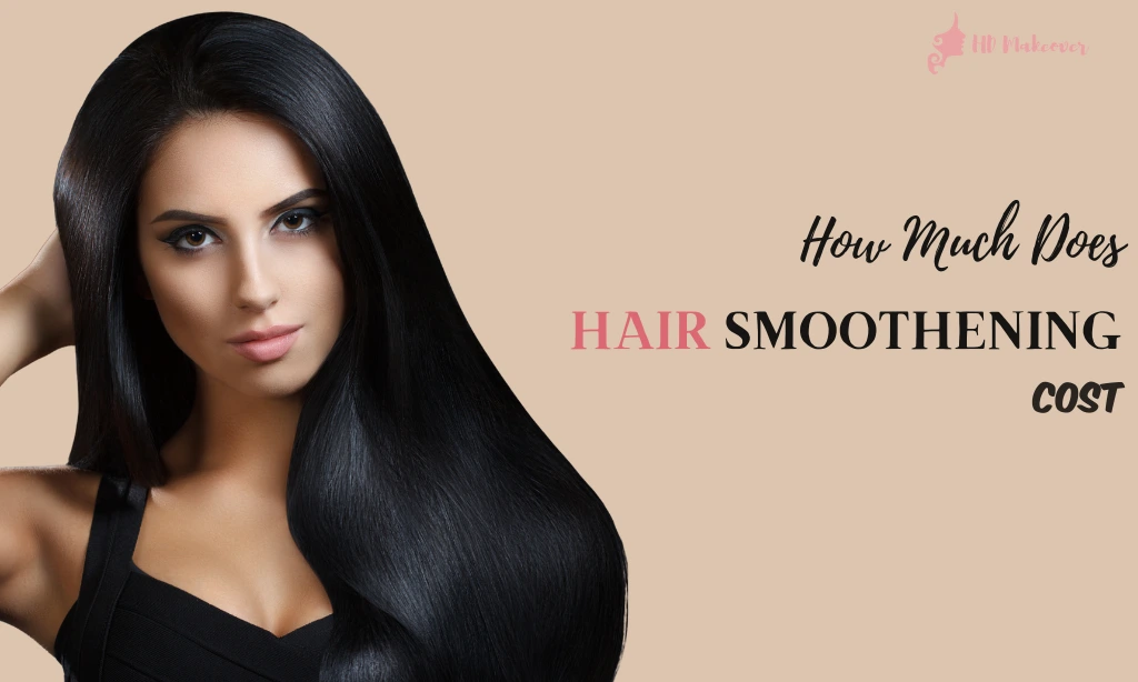 hair smoothening cost
